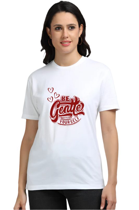 Women Supima T-Shirts_Be Gentle_Quotes Collection