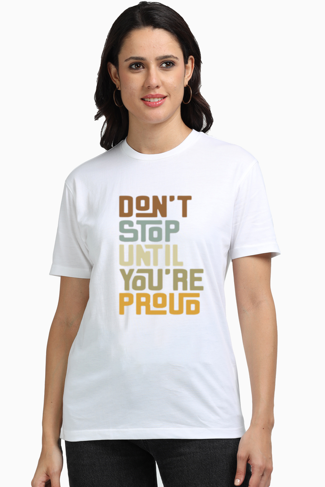 Women Supima T-Shirts_Don't Stop_Quotes Collection