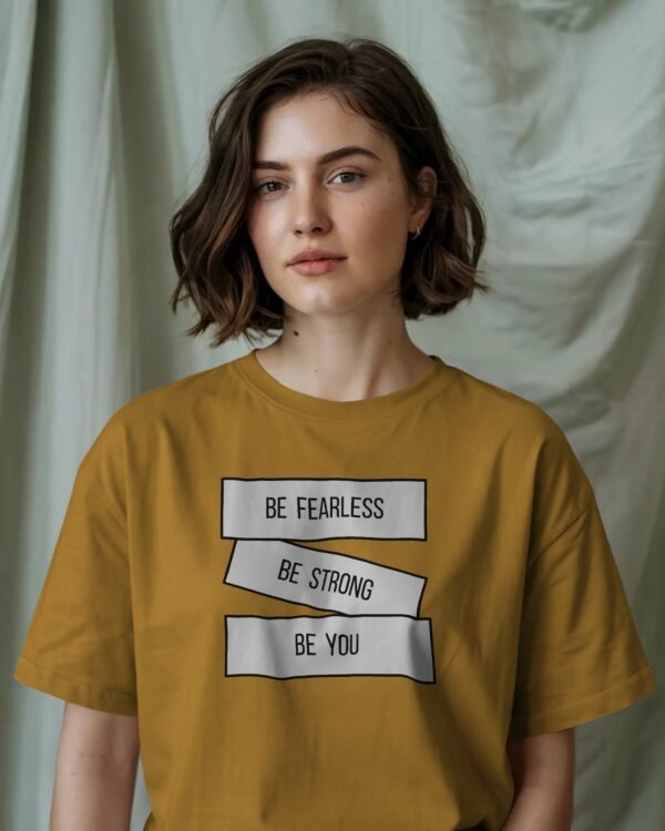 Unisex Oversized Classic T-Shirt - Be Fearless